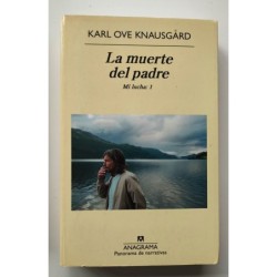 La muerte del padre. Mi lucha.1