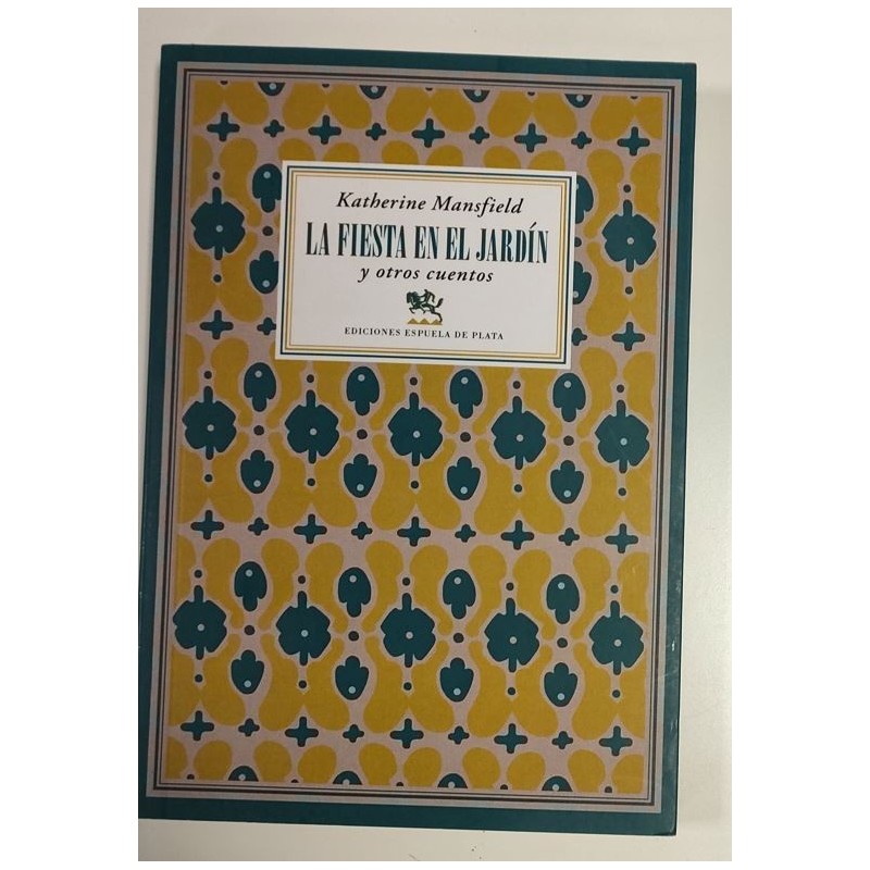 La fiesta en el jardín y otros cuentos