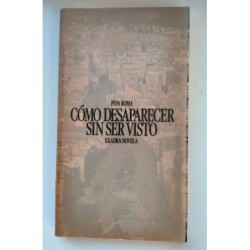 Cómo desaparecer sin ser visto