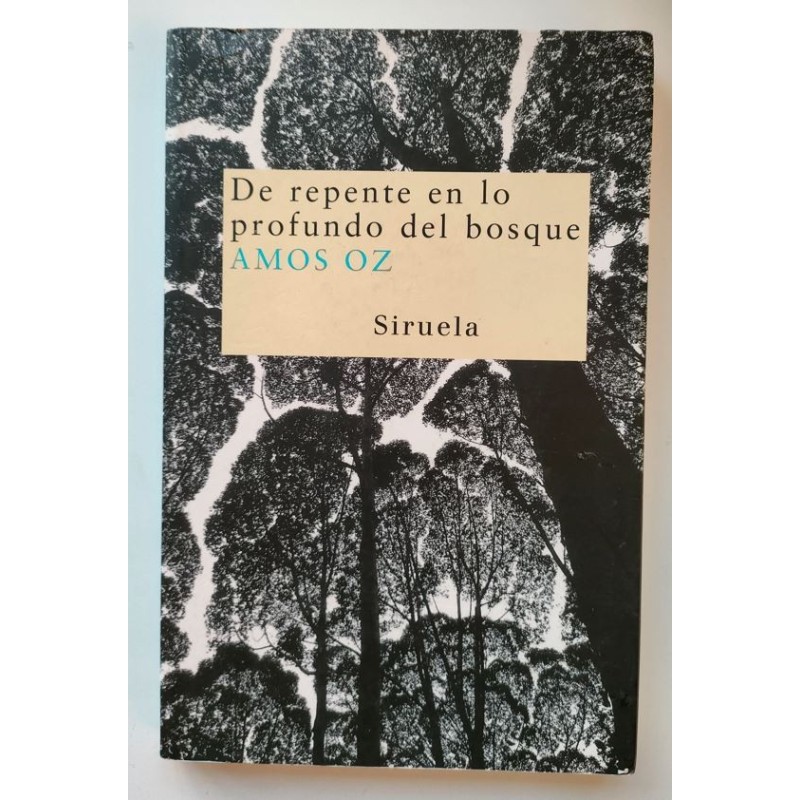 De repente en lo más profundo del bosque