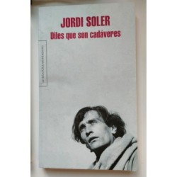 Diles que son cadáveres