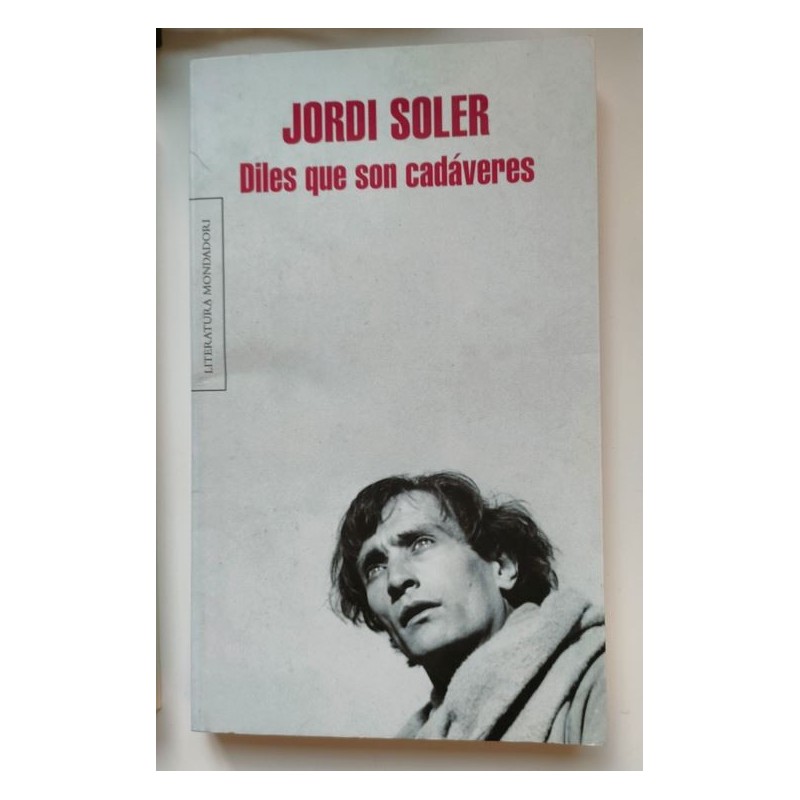 Diles que son cadáveres