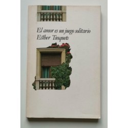 El amor es un juego solitario