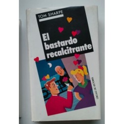 El bastardo recalcitrante