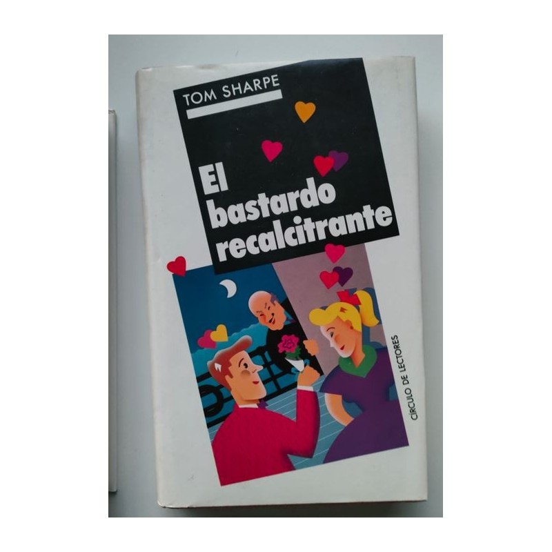 El bastardo recalcitrante