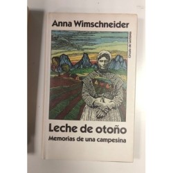 Leche de otoño. Memorias de una campesina