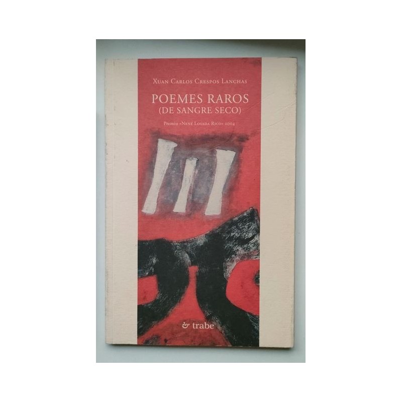 Poemes raros -de sangre seco-