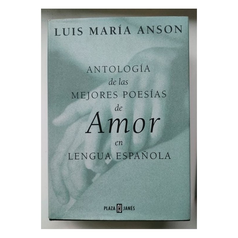 Antología de las mejores poesías de amor en lengua española