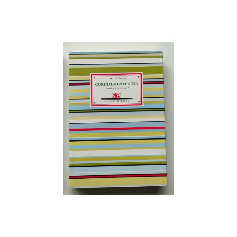 Cordialmente suya -antología 1976-2007-