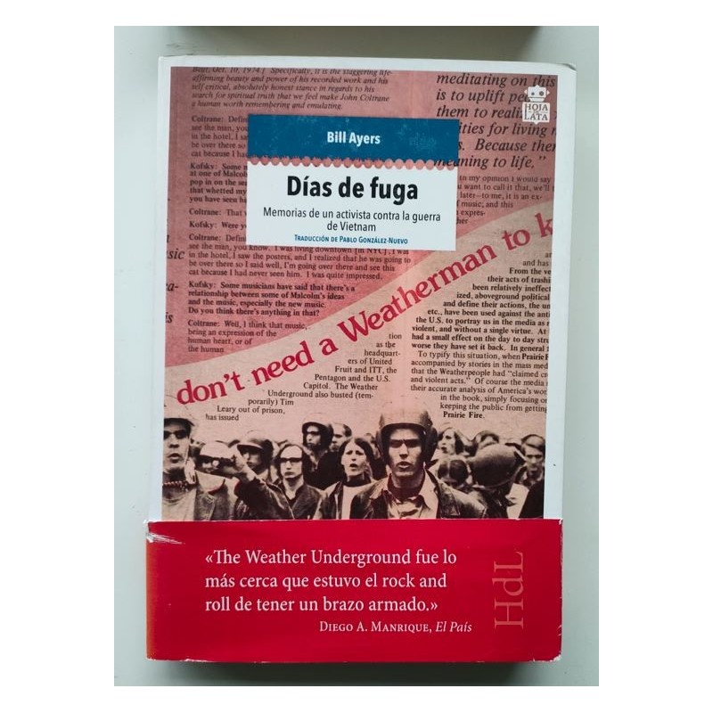 Días de fuga. Memorias de un activista contra la guerra del Vietman