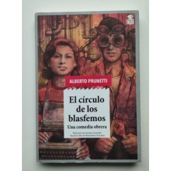 El círculo de los blasfemos. Una comedia obrera