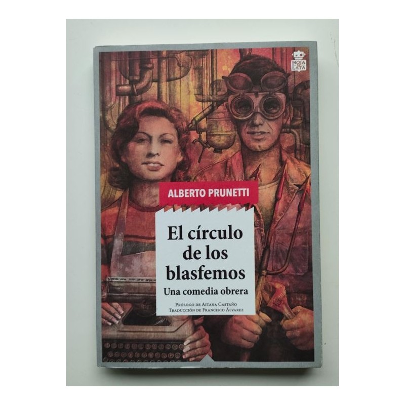 El círculo de los blasfemos. Una comedia obrera