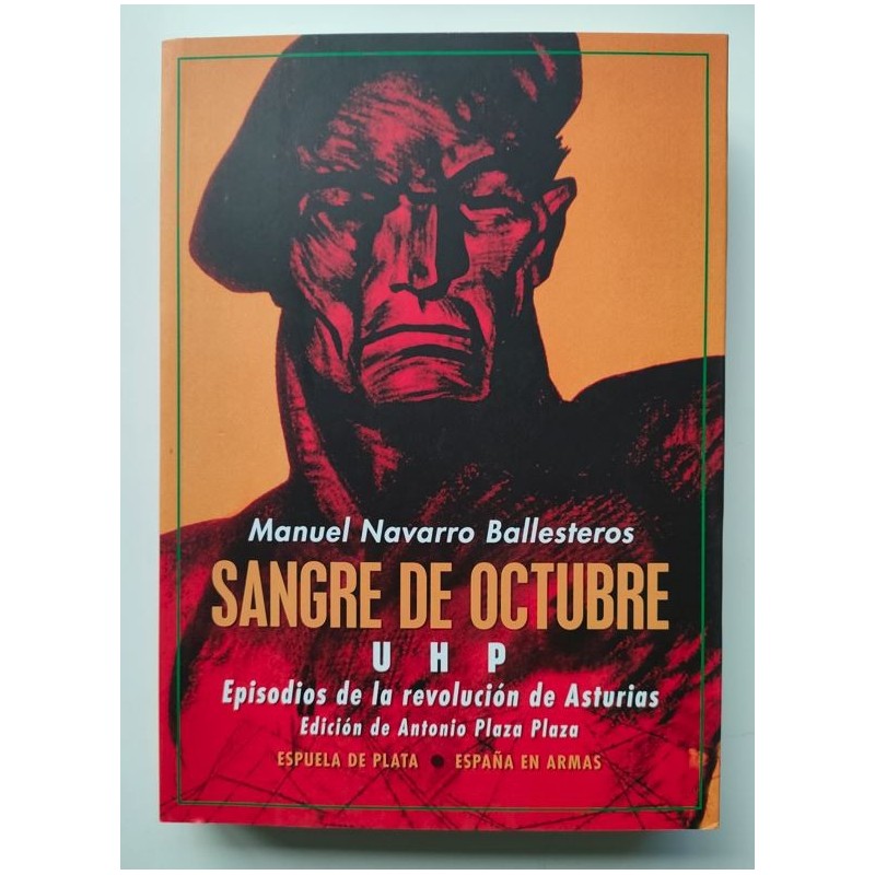 Sangre de octubre.UHP.Episodios de la revolución de Asturias