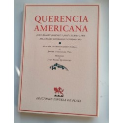 Querencia americana. Juan R. Jiménez y José Lezama Lima. Epistolario