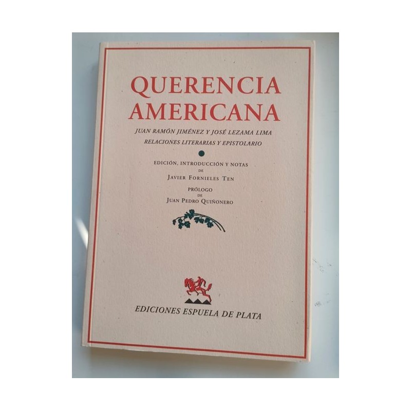 Querencia americana. Juan R. Jiménez y José Lezama Lima. Epistolario