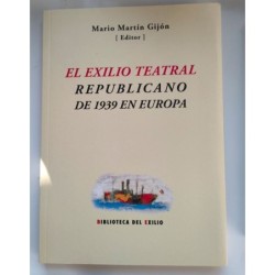 El exilio teatral republicano de 1939 en Europa