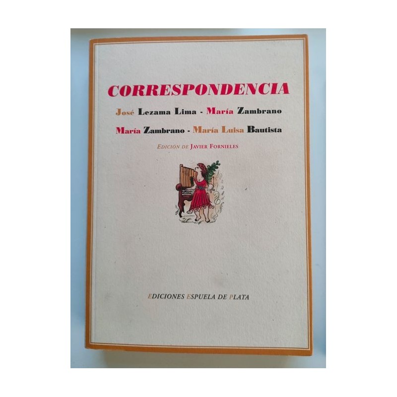 Correspondencia Lezama Lima, María Zambrano, María Luisa Bautista