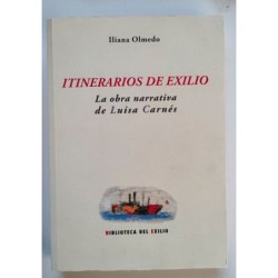 Itinerarios de exilio. La obra narrativa de Luisa Carnés
