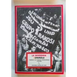 La despedida española. Homenaje a las brigadas internacionales