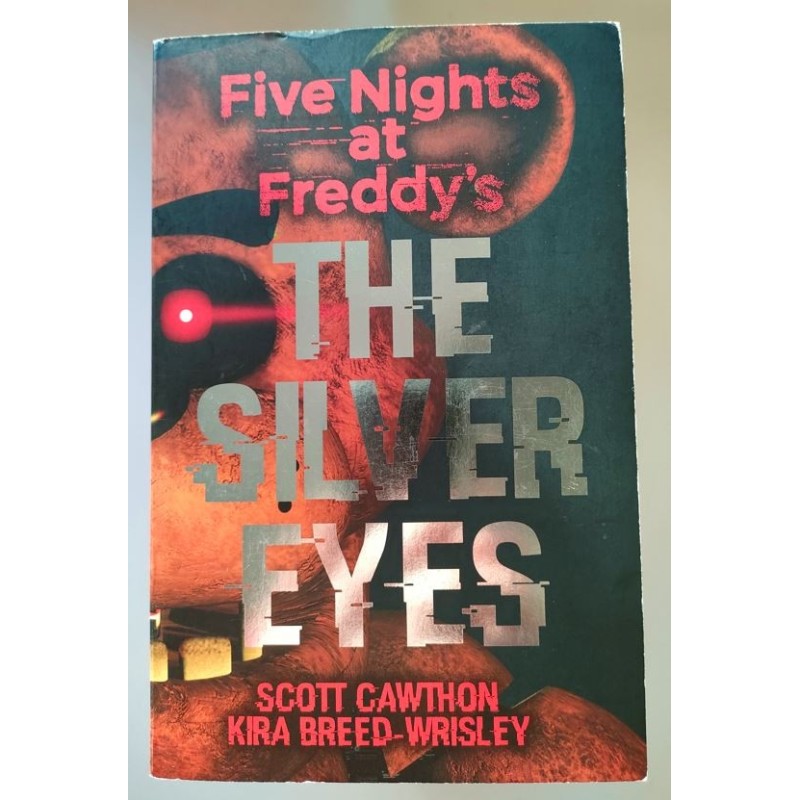 Five nights at freddys - The silver eyes