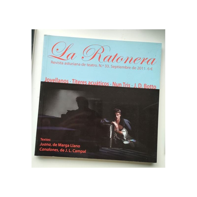La ratonera -Revista asturiana de teatro, septiembre 2011, número 33-