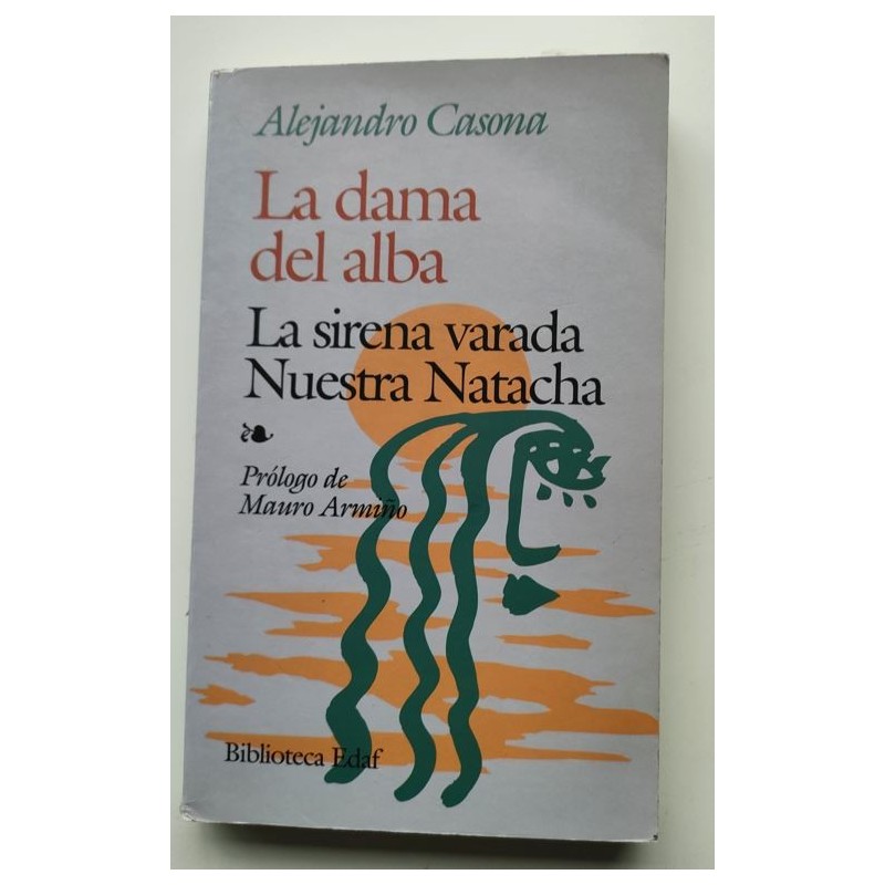 La dama del alba - La sirena varada - Nuestra Natacha