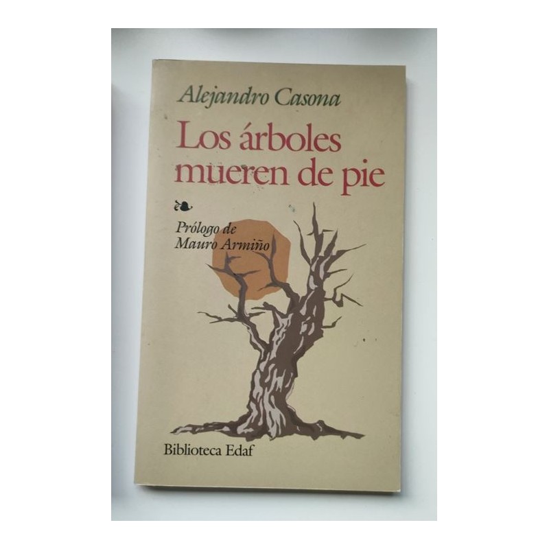 Los árboles mueren de pie