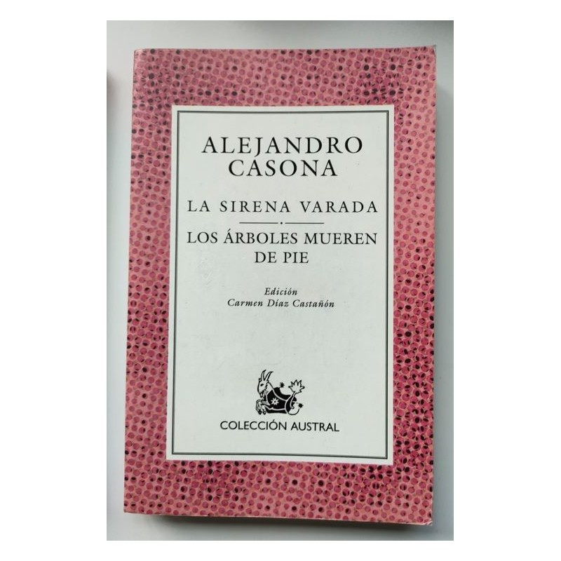 La sirena varada - Los árboles mueren de pie