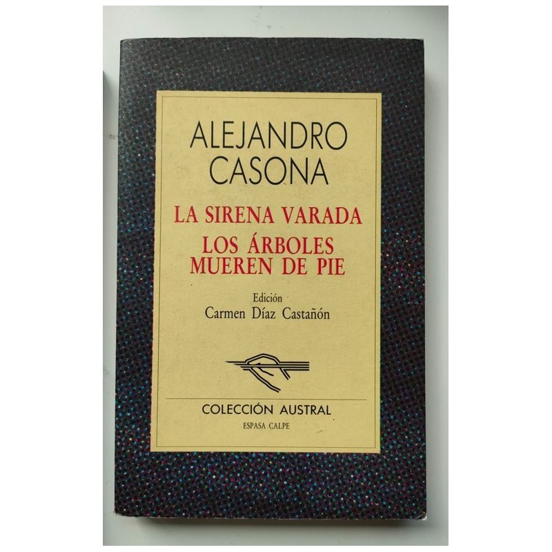 La sirena varada - Los árboles mueren de pie