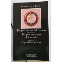 El gran teatro del mundo - El gran mercado del mundo