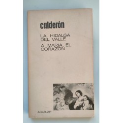 La hidalga del valle - A María, el corazón