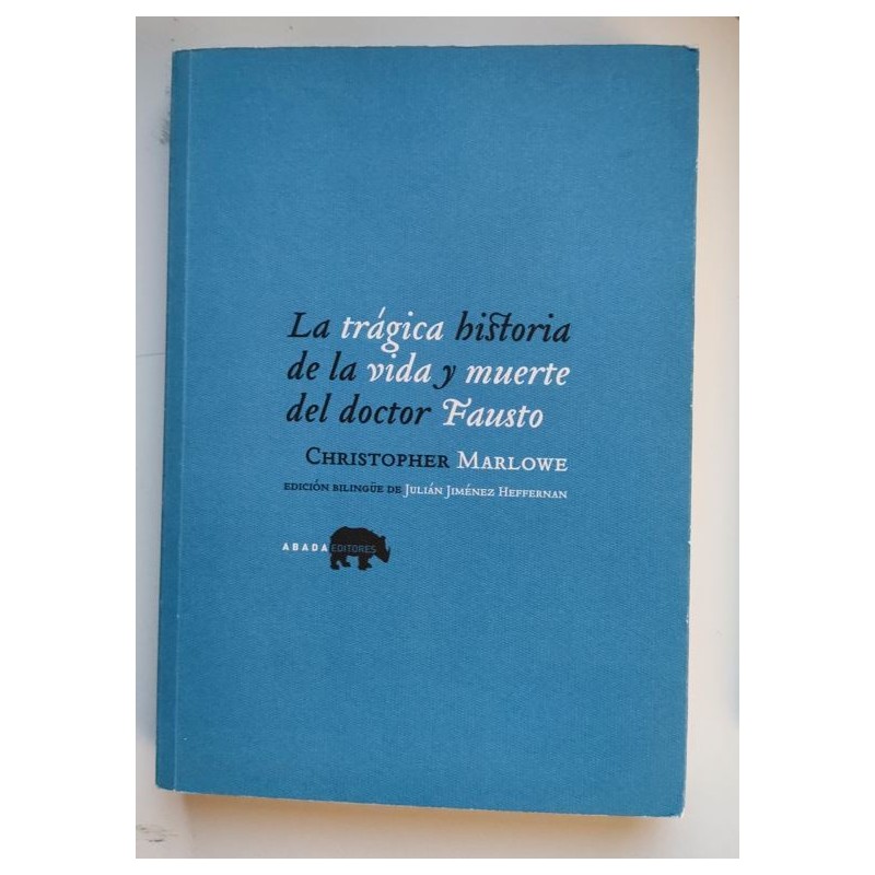 La trágica historia de la vida y muerte del doctor Fausto