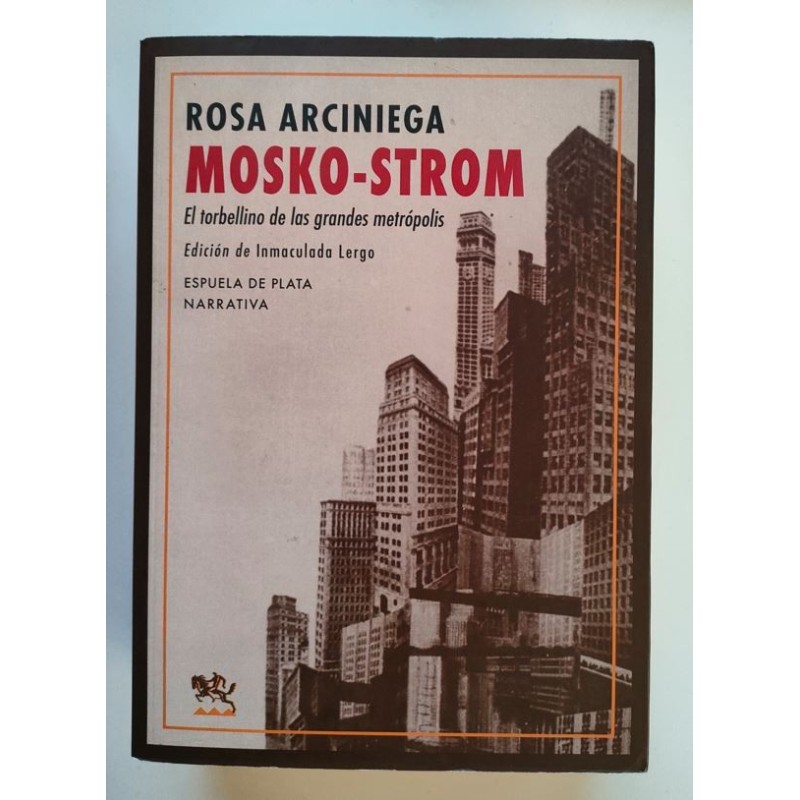 Mosko-Strom. El torbellino de las grandes metrópolis