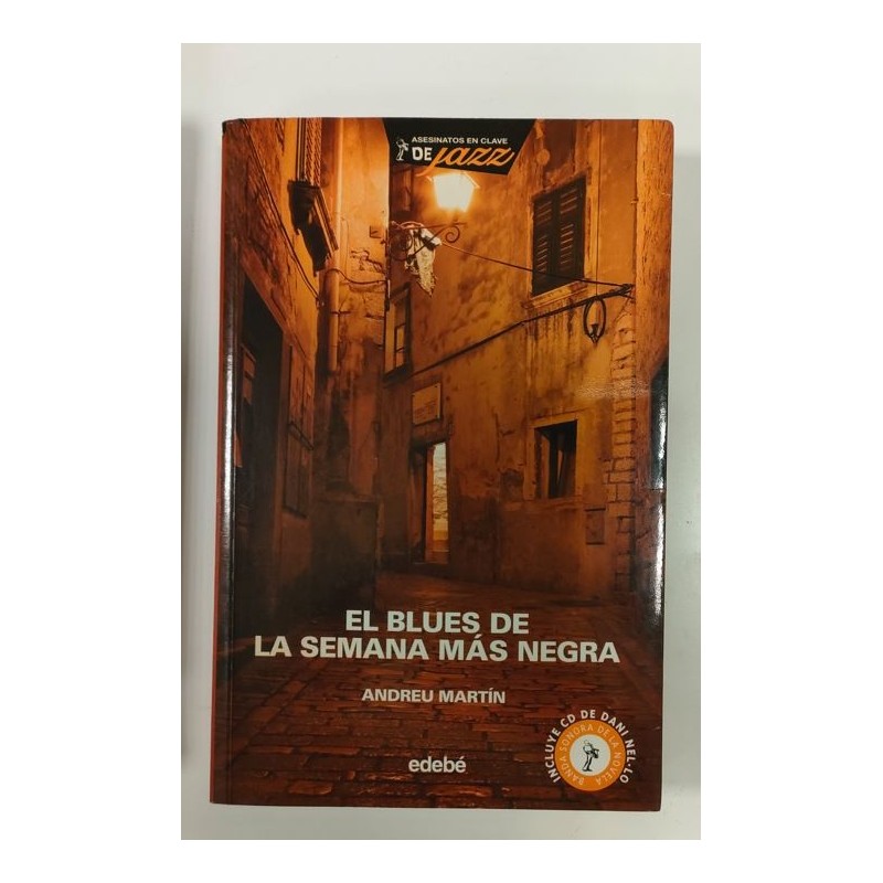 El blues de la semana más negra