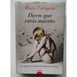 Dicen que estás muerta
