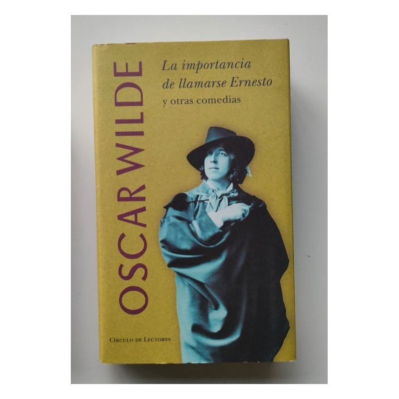 La importancia de llamarse Ernesto y otras comedias