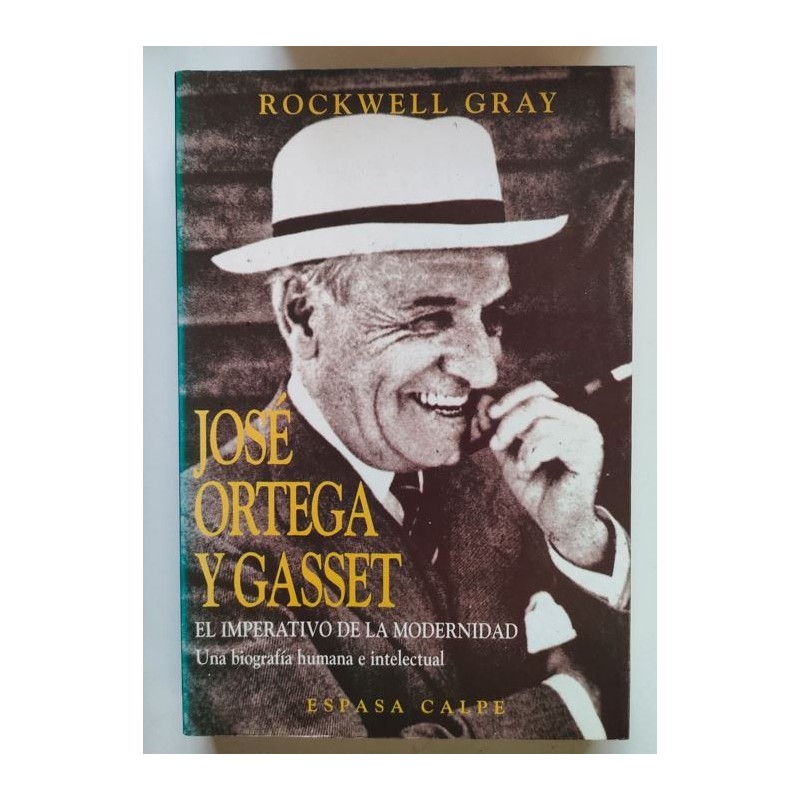 José Ortega y Gasset. El imperativo de la modernidad
