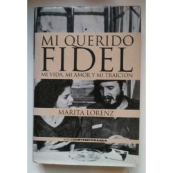 Mi querido Fidel. Mi vida, mi amor y mi traición