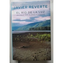 El río de la luz -un viaje por Alaska y Canadá-