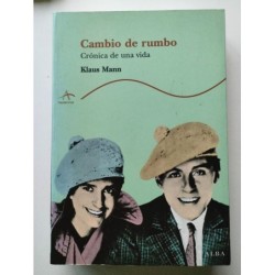 Cambio de rumbo. Crónica de una vida