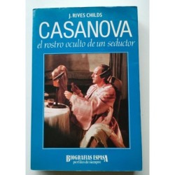 Casanova, el rostro oculto de un seductor