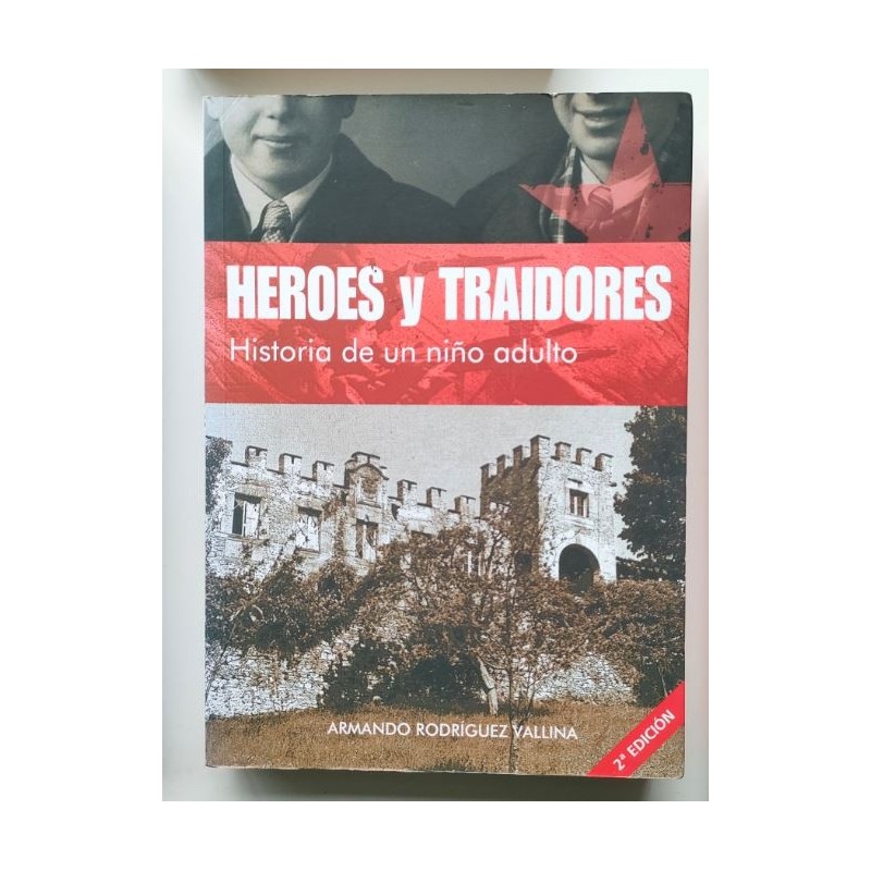 Héroes y traidores