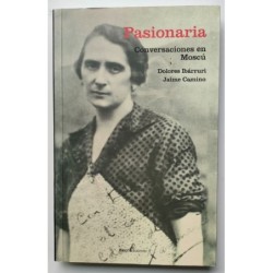 Pasionaria. Conversaciones en Moscú