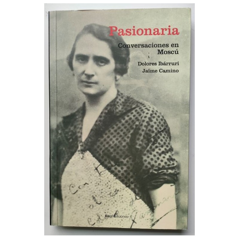 Pasionaria. Conversaciones en Moscú