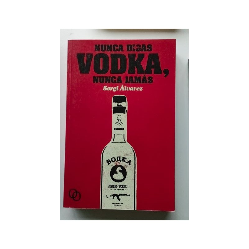 Nunca digas Vodka,nunca jamás