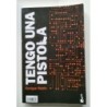 Tengo una pistola - Tiempo de relatos