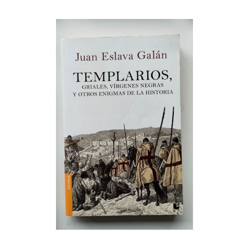 Templarios, griaes, vírgenes negras y otros enigmas de la historia
