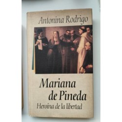 Mariana Pineda. Heroína de la libertad