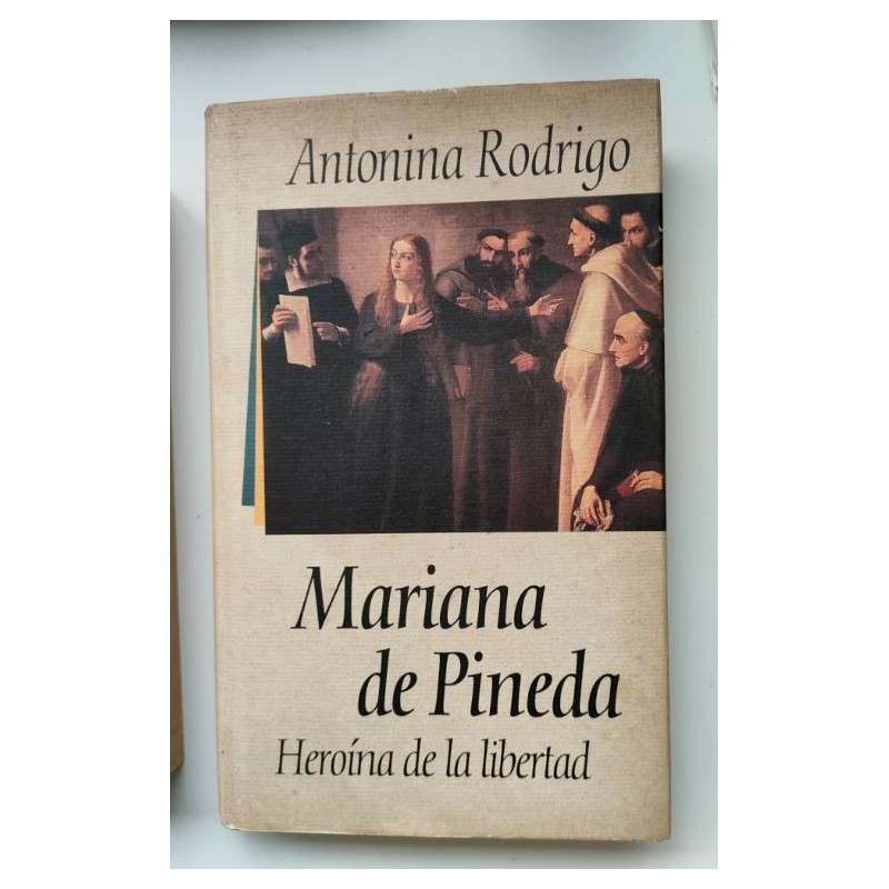 Mariana Pineda. Heroína de la libertad