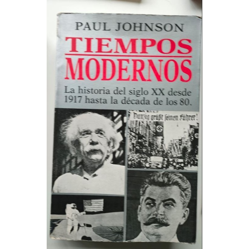 Tiempos modernos. La historia del siglo XX desde 1917 hasta la década de los 80